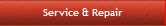 Service & Repair